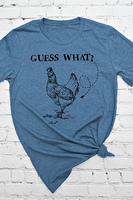 Guess What? Graphic Tee